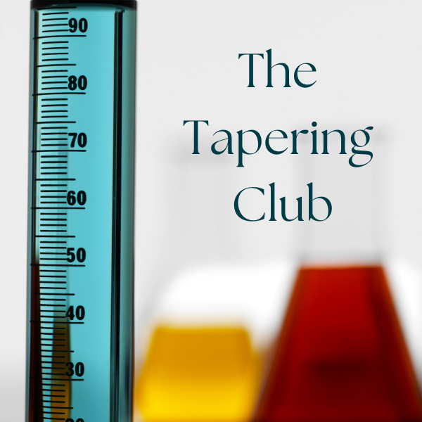 Introducing The Tapering Club!